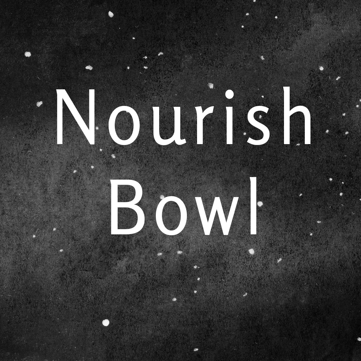 Nourish Bowl - Andy and Rebecca's Party