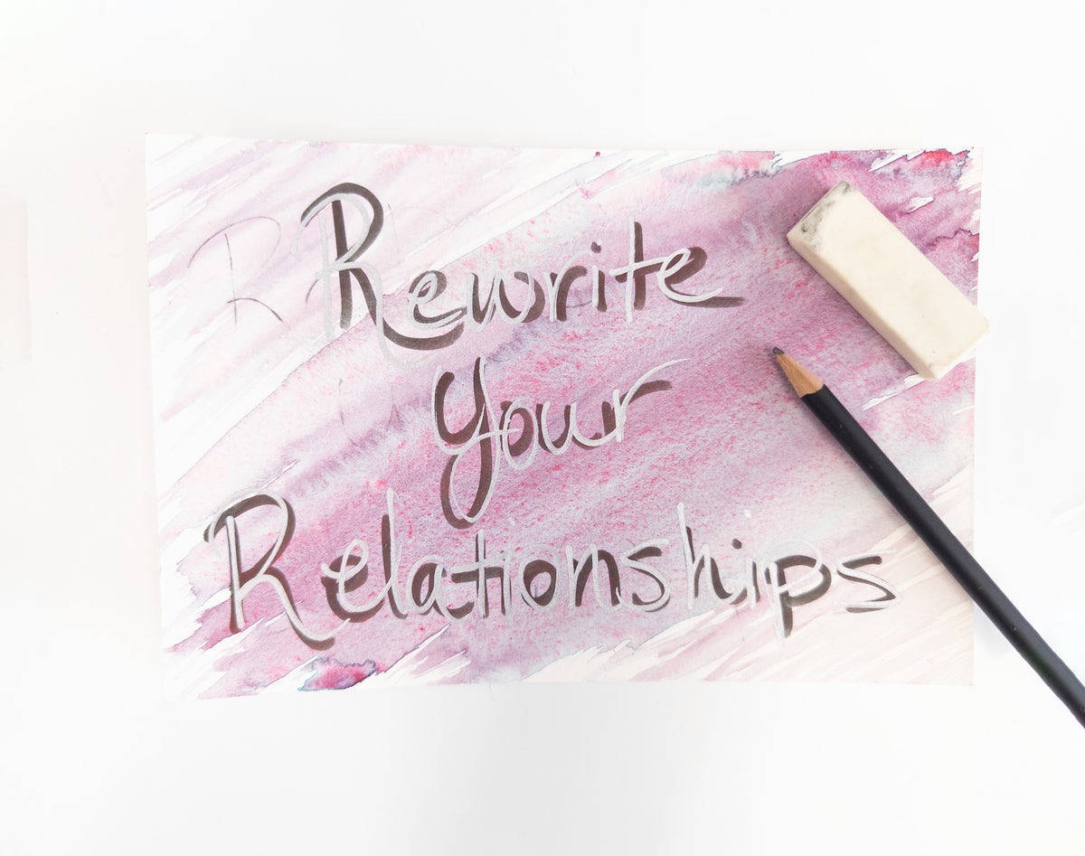 Rewrite Your Relationship 2 Hour Live Workshop